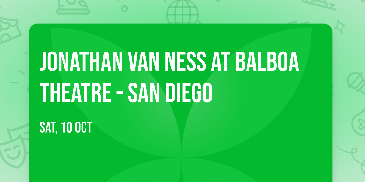 Jonathan Van Ness at Balboa Theatre - San Diego