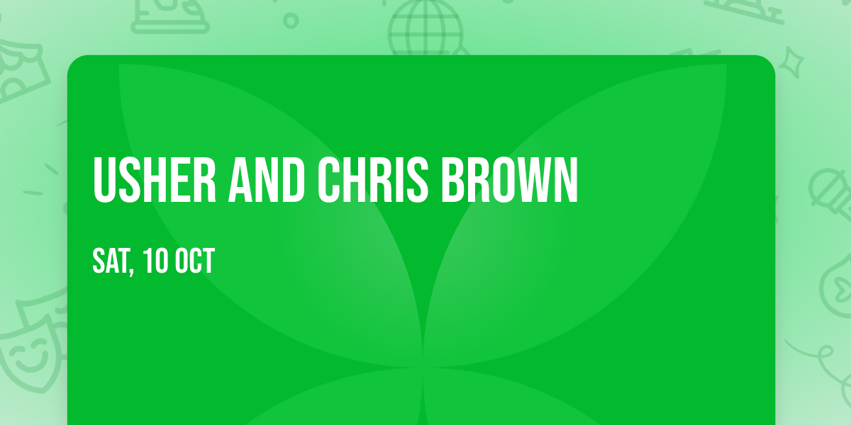 Usher and Chris Brown