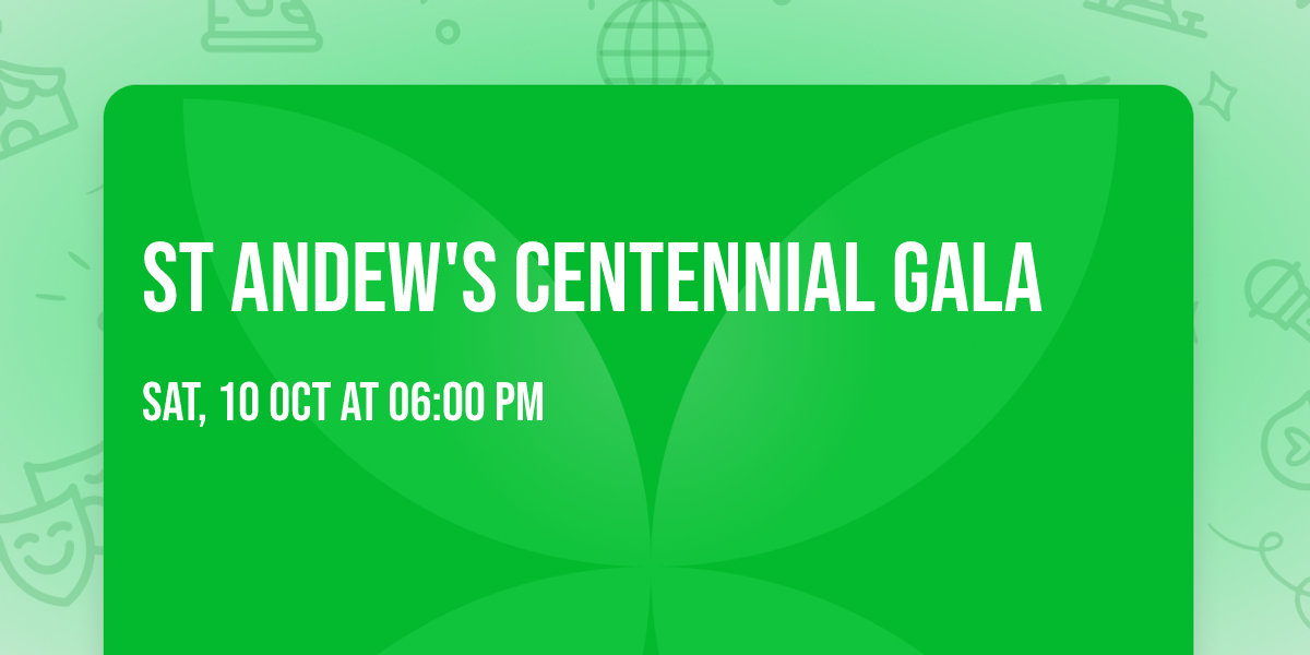 St Andew's Centennial Gala