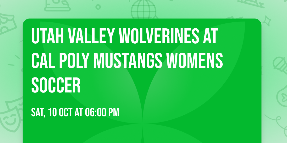 Utah Valley Wolverines at Cal Poly Mustangs Womens Soccer