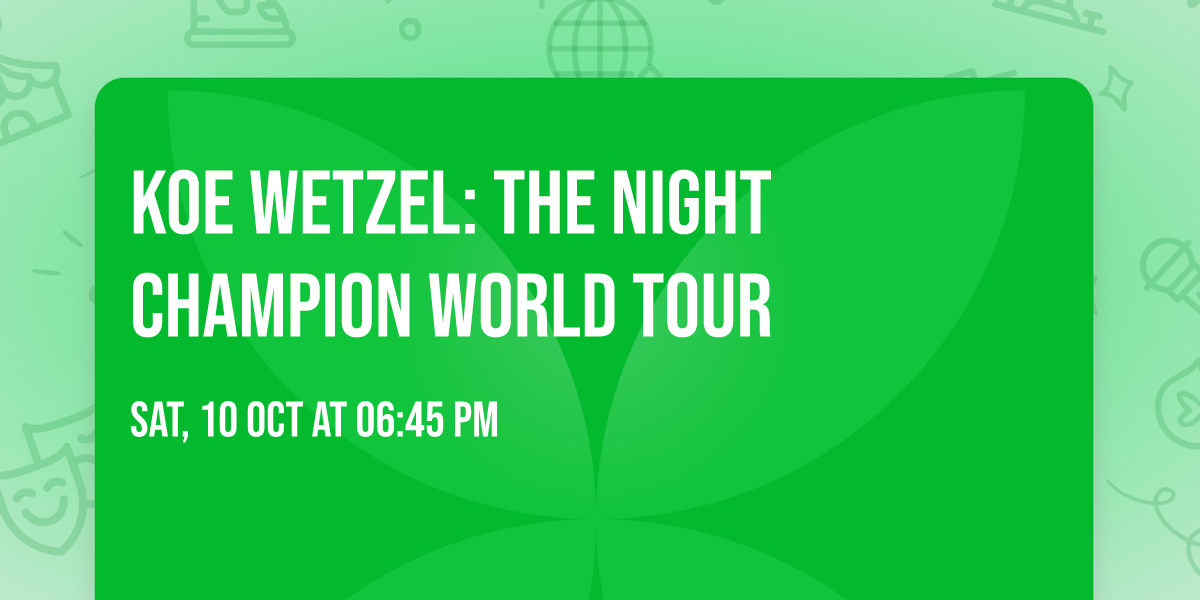Koe Wetzel: The Night Champion World Tour