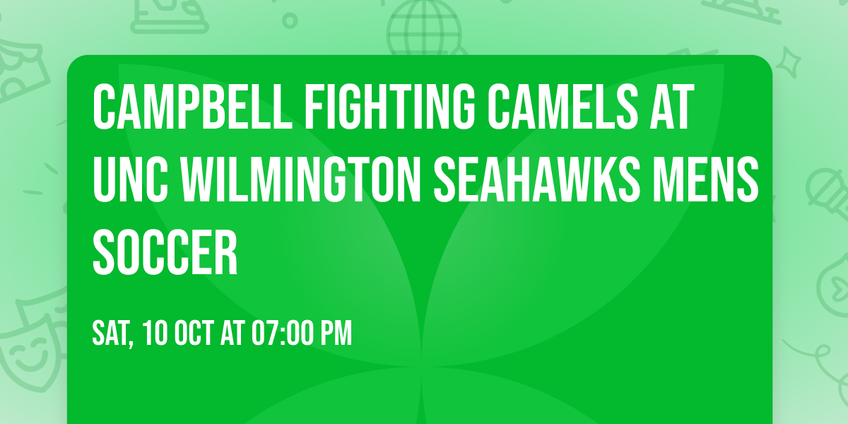 Campbell Fighting Camels at UNC Wilmington Seahawks Mens Soccer
