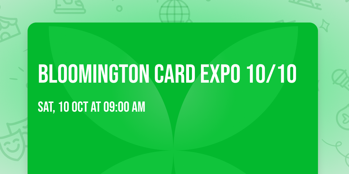 Bloomington Card Expo 10\/10