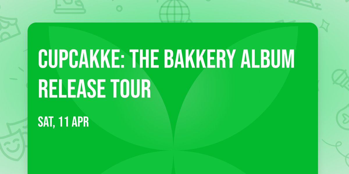 CupcakKe: The Bakkery Album Release Tour