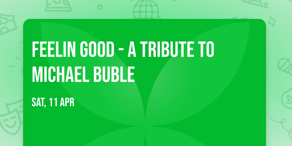 Feelin Good - A Tribute To Michael Buble