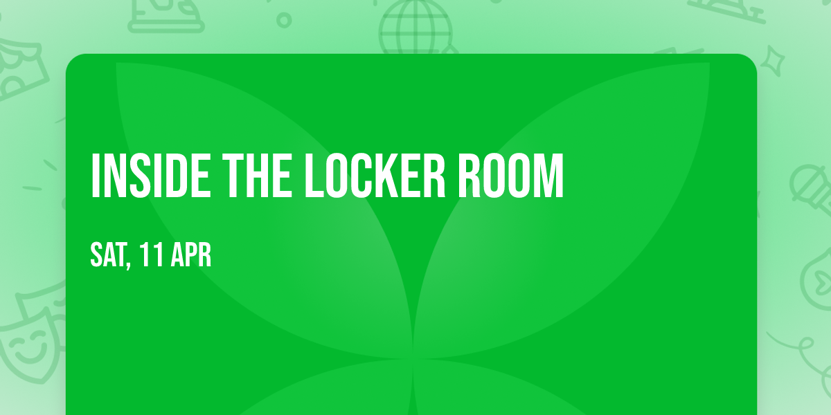 Inside the Locker Room