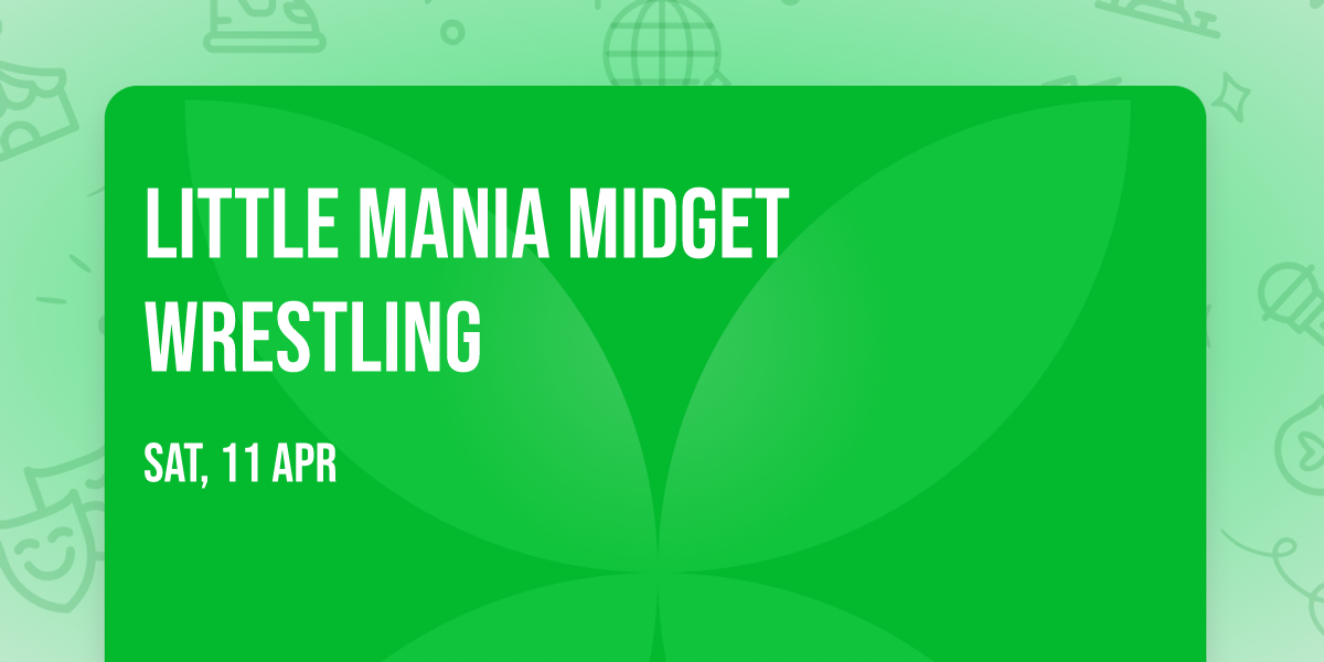 Little Mania Midget Wrestling
