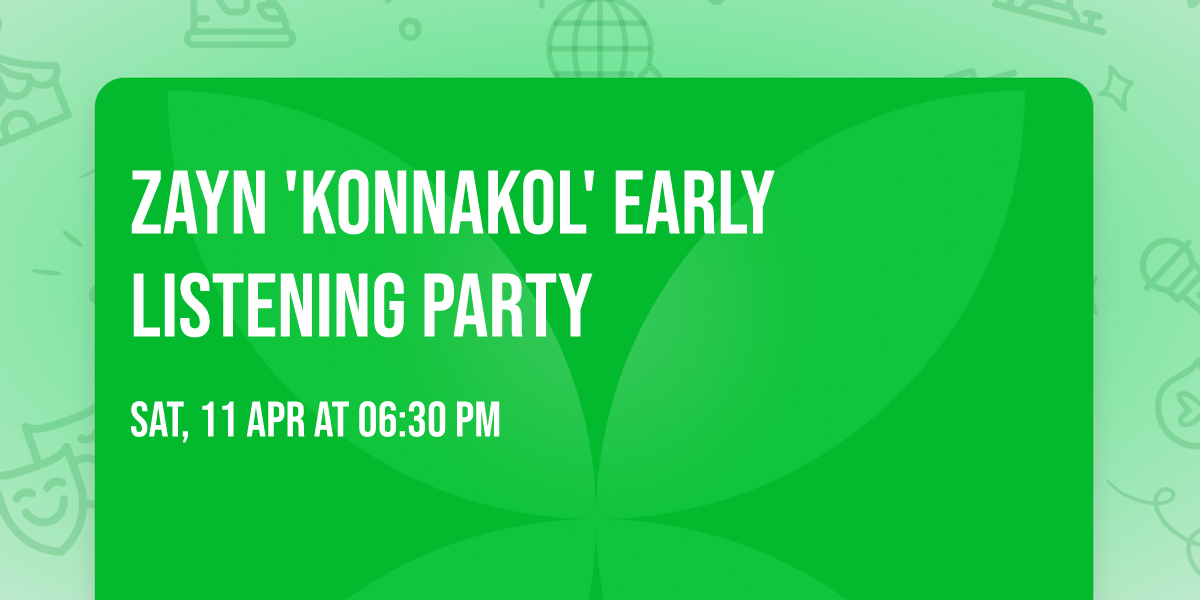 Zayn 'Konnakol' Early Listening Party