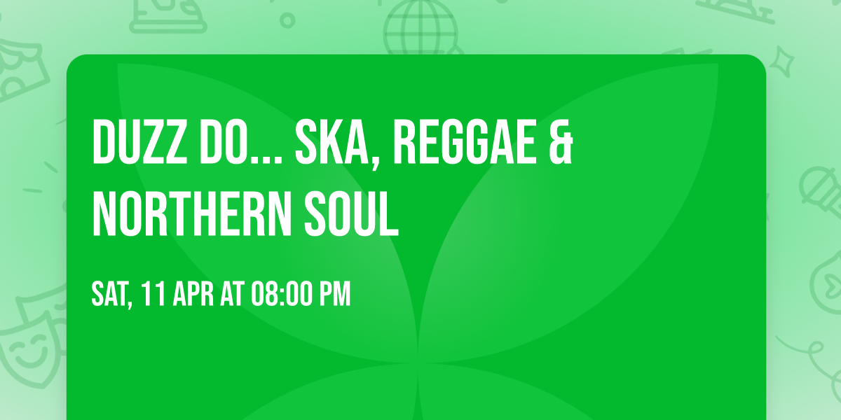 Duzz Do... Ska, Reggae & Northern Soul