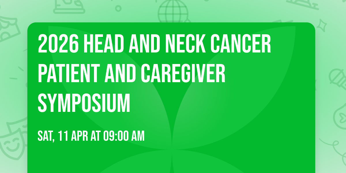 2026 Head and Neck Cancer Patient and Caregiver Symposium
