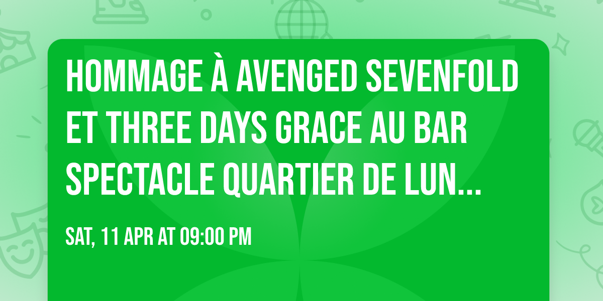 Hommage \u00e0 Avenged Sevenfold et Three Days Grace au Bar spectacle Quartier de Lune Qu\u00e9bec Limoilou 