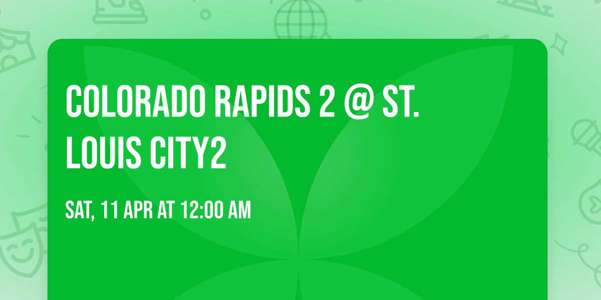 Colorado Rapids 2 @ St. Louis CITY2