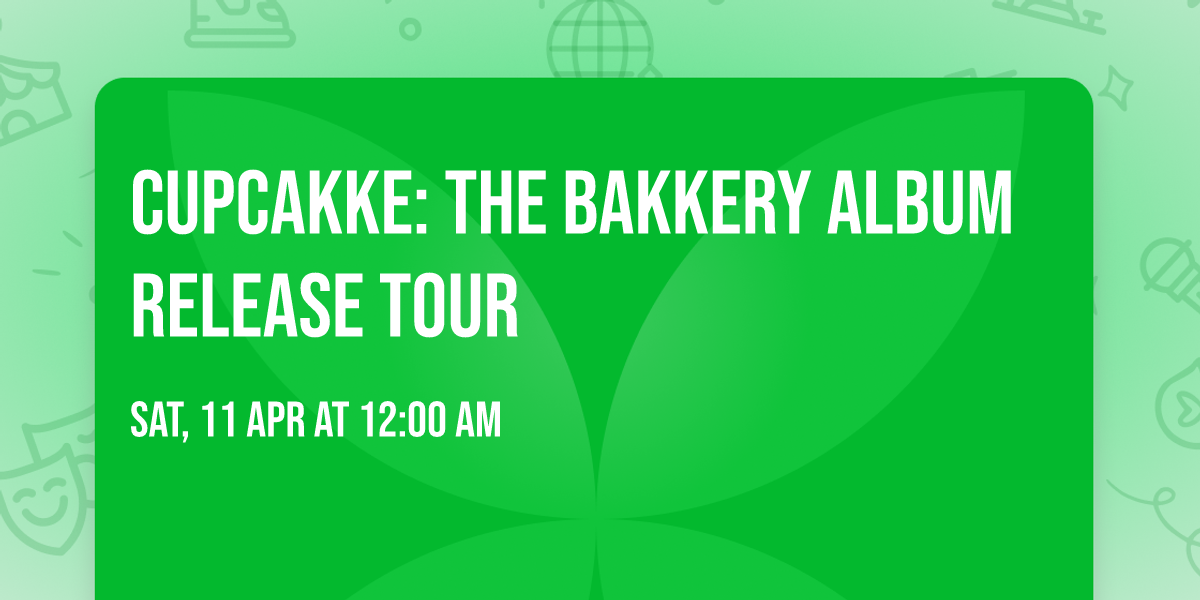 CupcakKe: The Bakkery Album Release Tour