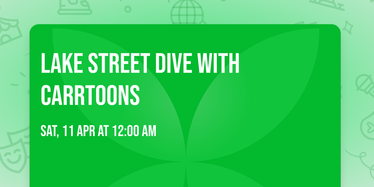 Lake Street Dive with Carrtoons