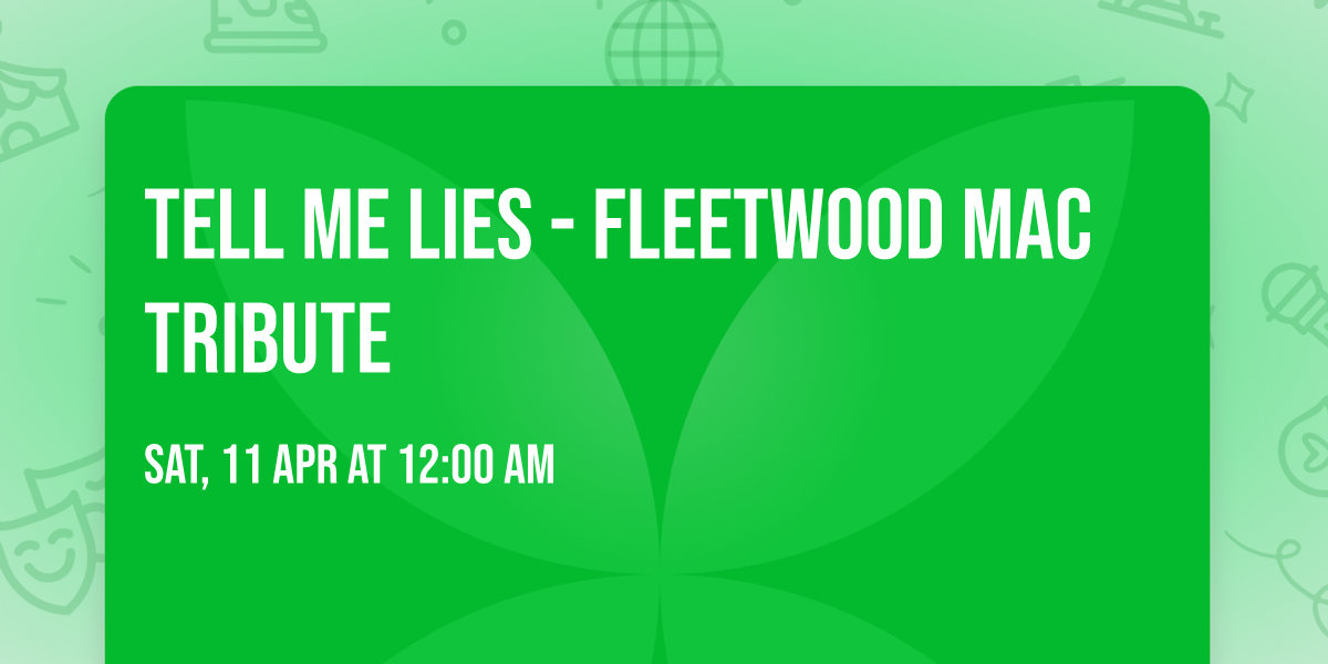Tell Me Lies - Fleetwood Mac Tribute