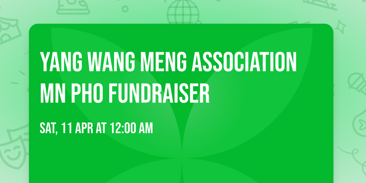 Yang Wang Meng Association MN Pho fundraiser