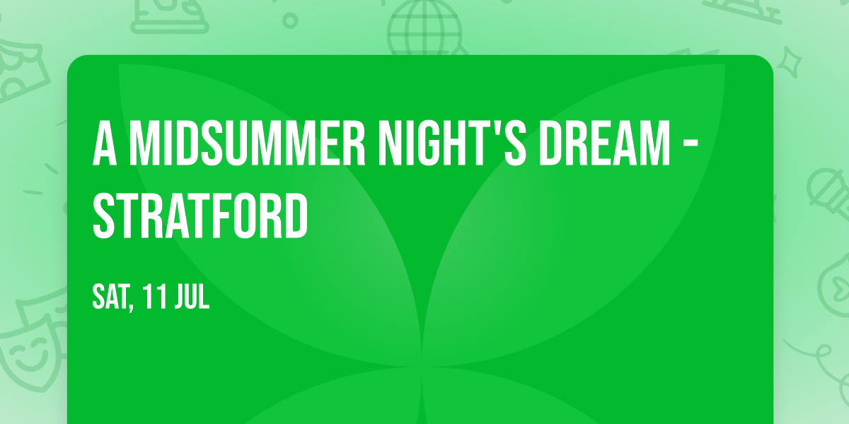 A Midsummer Night's Dream - Stratford