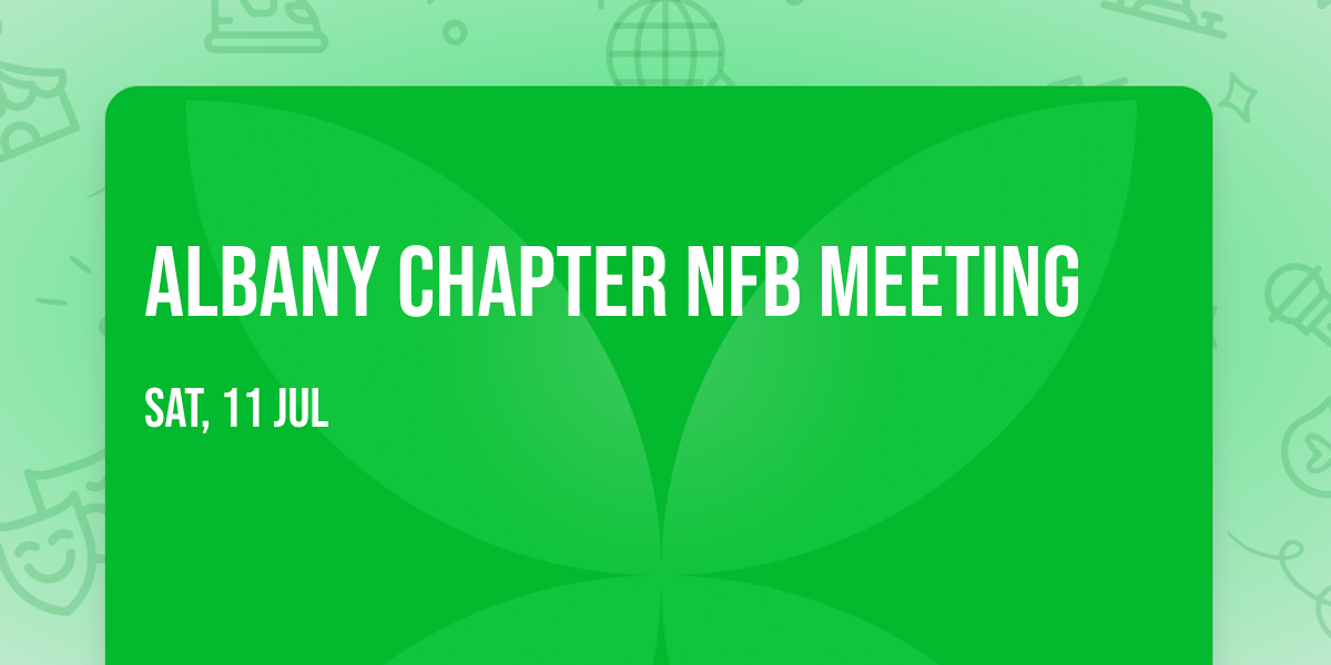 Albany Chapter NFB Meeting