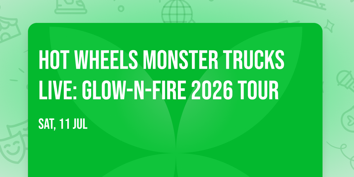 Hot Wheels Monster Trucks Live: Glow-N-Fire 2026 Tour