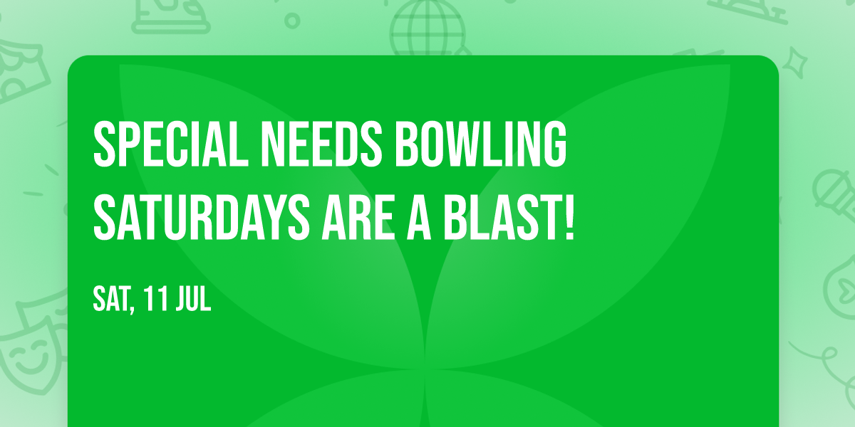 Special Needs Bowling Saturdays are a Blast! 