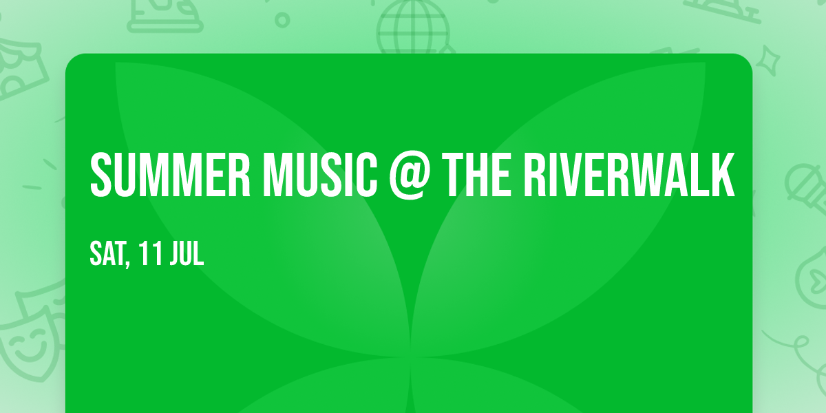 Summer Music @ the Riverwalk