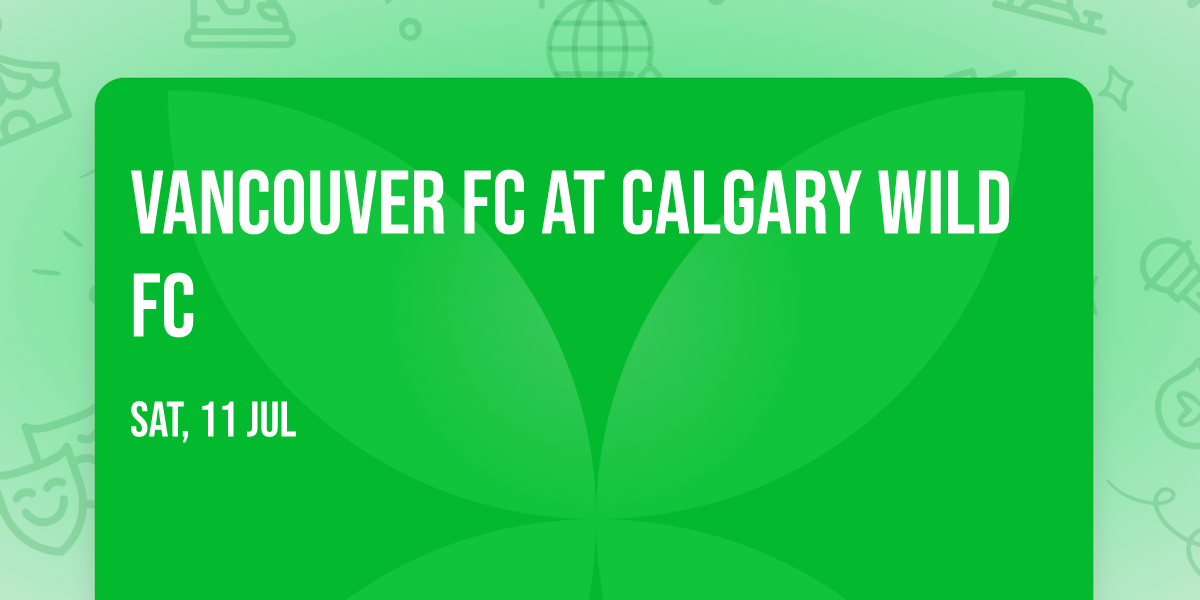 Vancouver FC at Calgary Wild FC