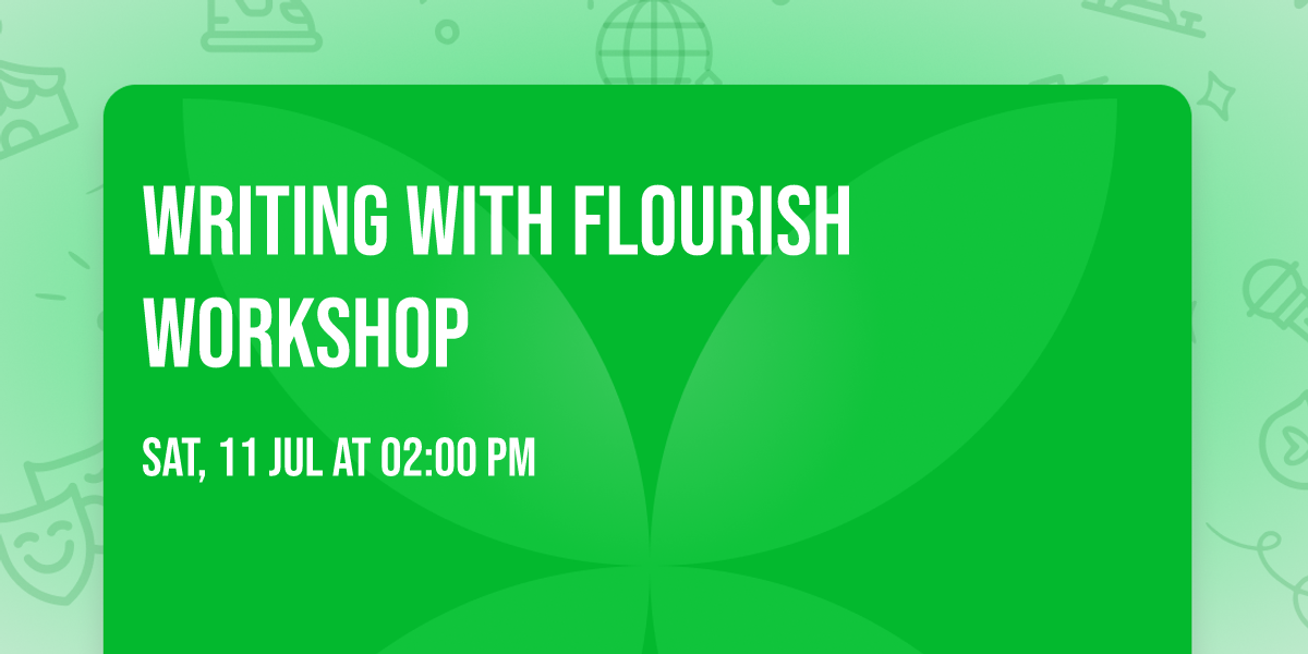 Writing with Flourish Workshop