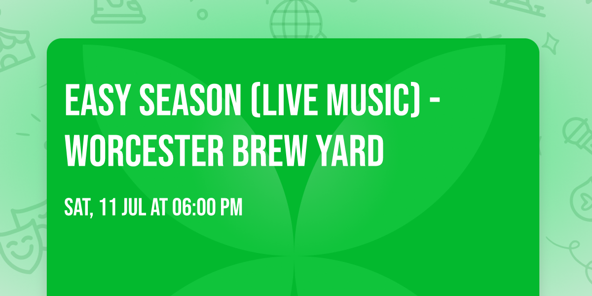 Easy Season (Live Music) - Worcester Brew Yard
