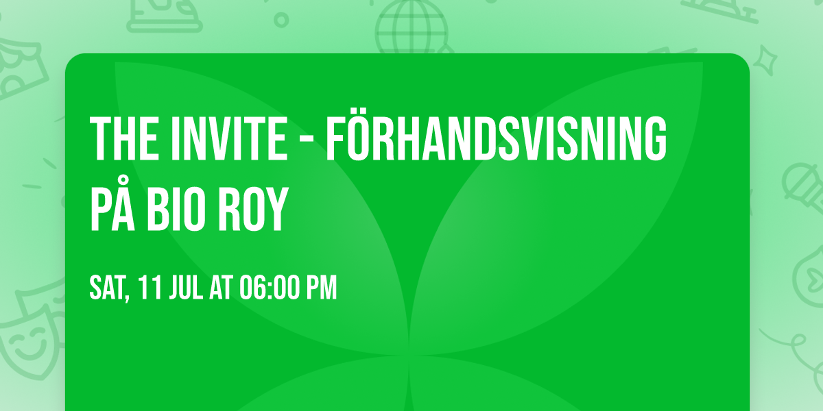 THE INVITE - F\u00f6rhandsvisning p\u00e5 Bio Roy