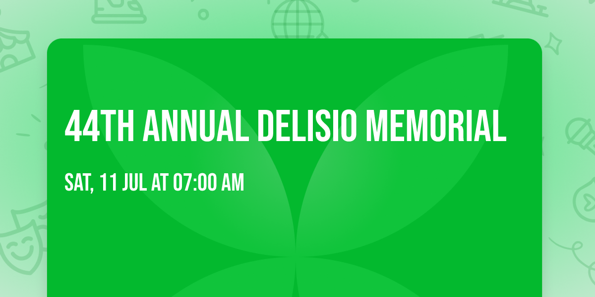 44th Annual DeLisio Memorial