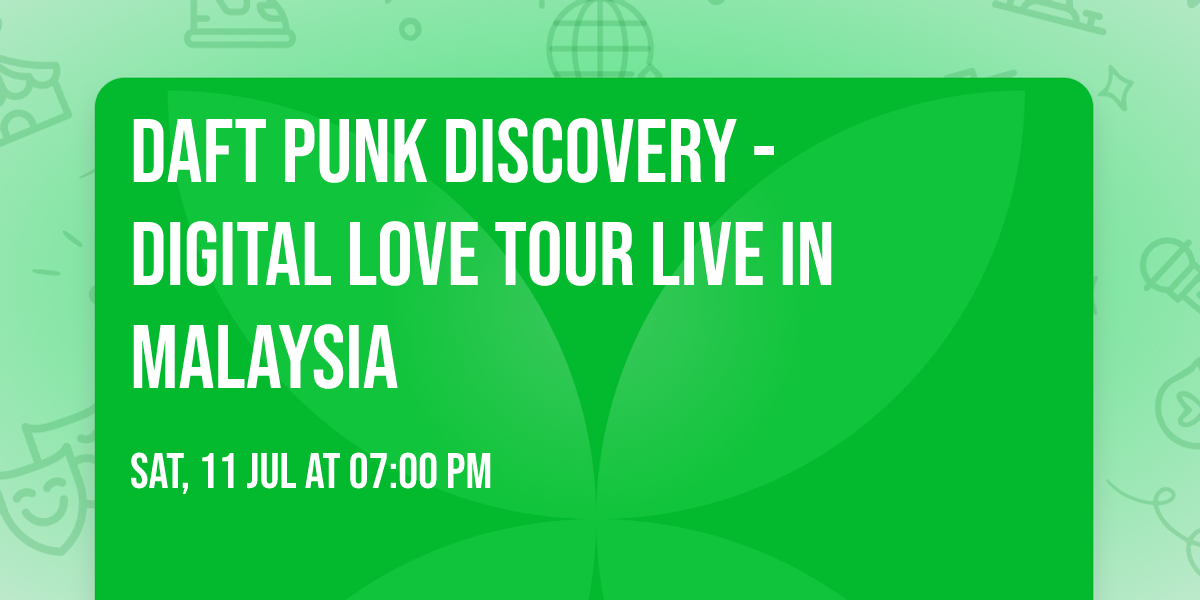 DAFT PUNK DISCOVERY - DIGITAL LOVE TOUR LIVE IN MALAYSIA 