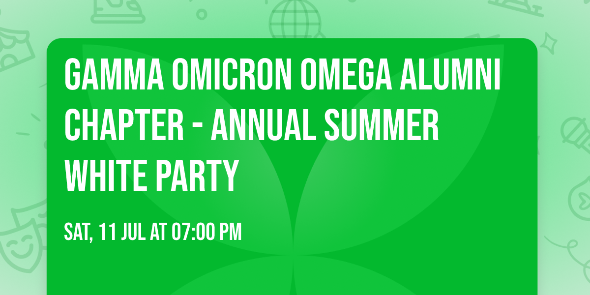 Gamma Omicron Omega Alumni Chapter - Annual Summer White Party