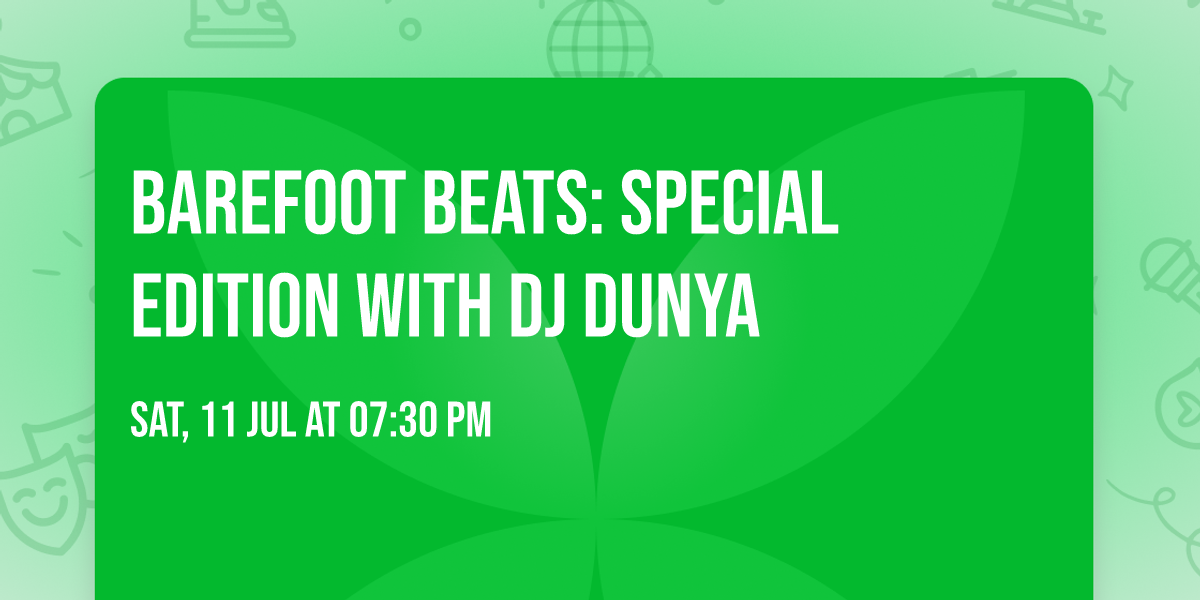 Barefoot Beats: Special edition with DJ Dunya