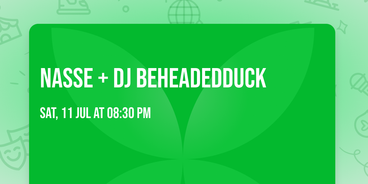 NASSE + DJ Beheadedduck