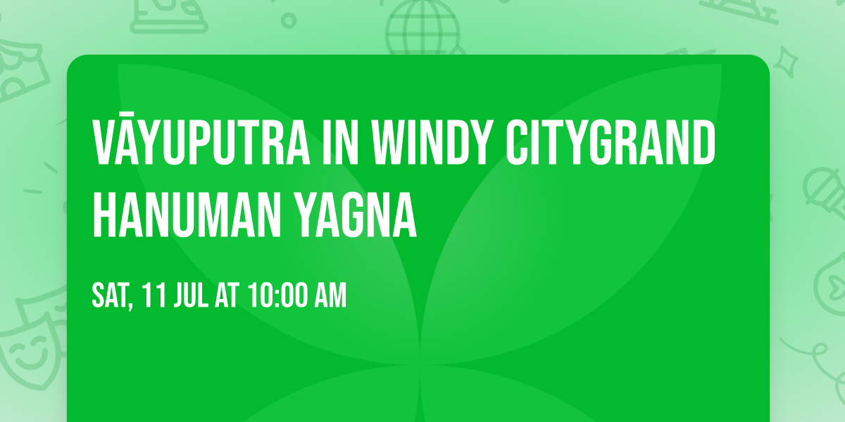 \u2728V\u0101yuputra in WINDY CITY\u2728Grand Hanuman Yagna