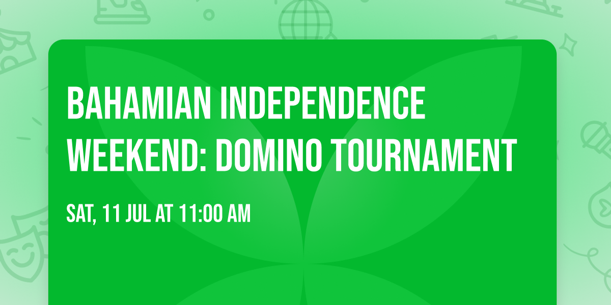 Bahamian Independence Weekend: Domino Tournament 