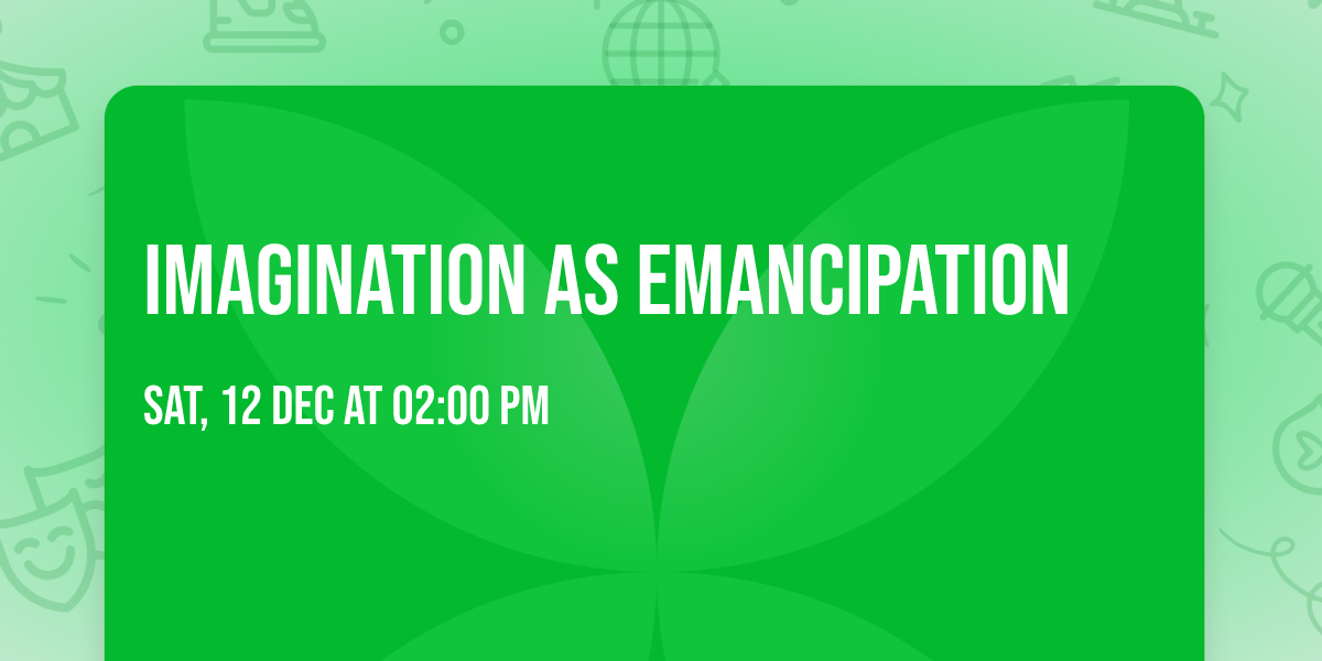 Imagination As Emancipation
