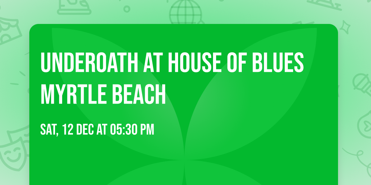 Underoath at House of Blues Myrtle Beach