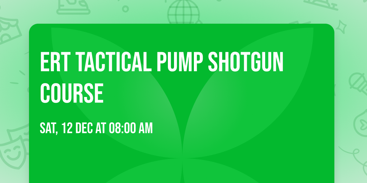 ERT Tactical Pump Shotgun Course