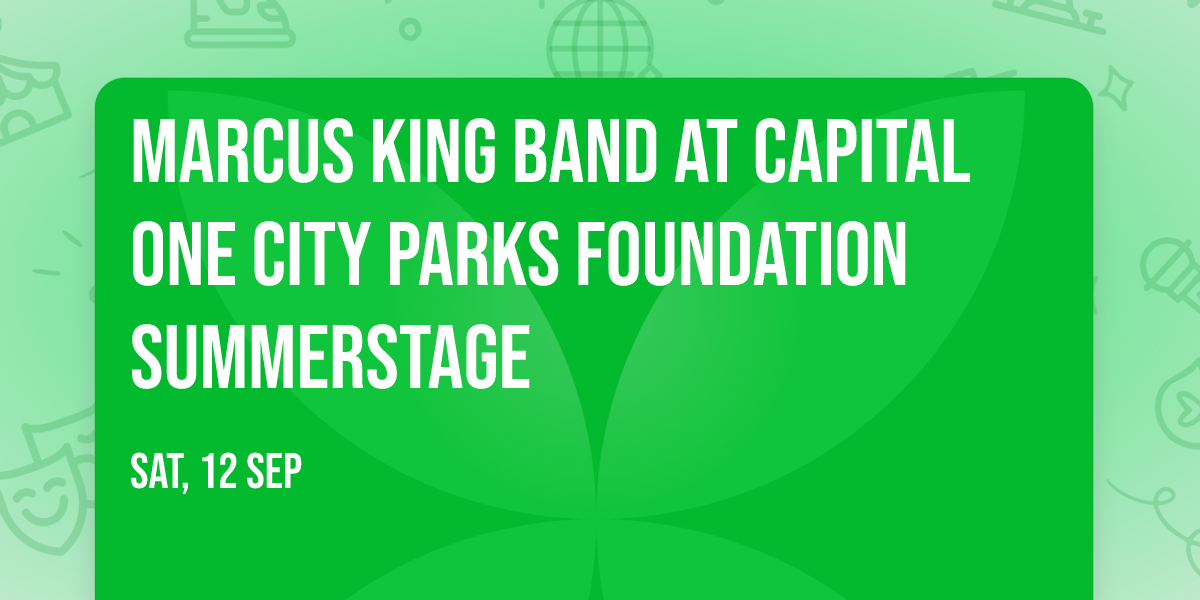 Marcus King Band at Capital One City Parks Foundation SummerStage