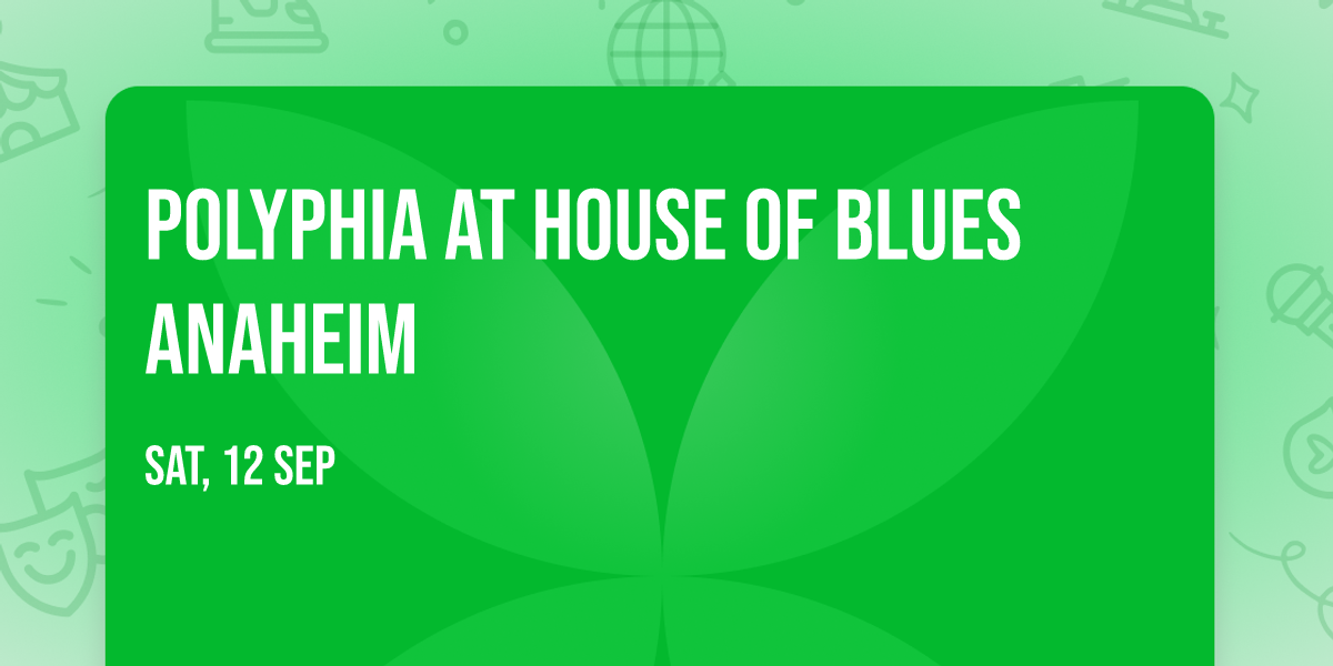 Polyphia at House of Blues Anaheim