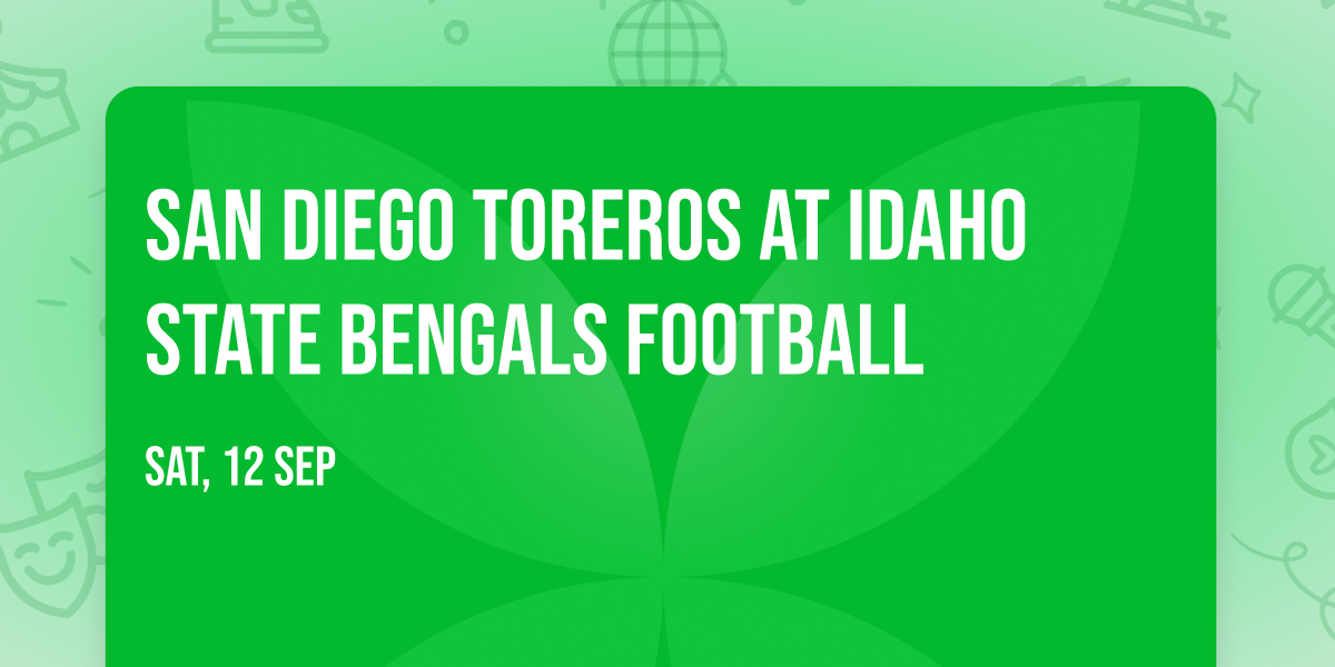 San Diego Toreros at Idaho State Bengals Football