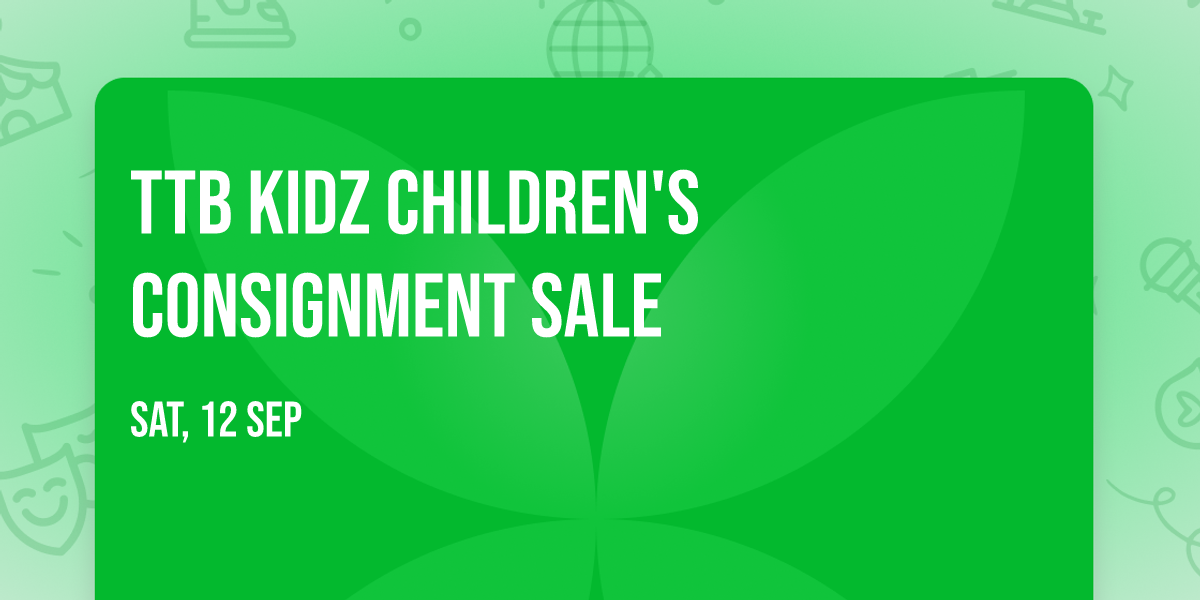 TTB KidZ Children's Consignment Sale