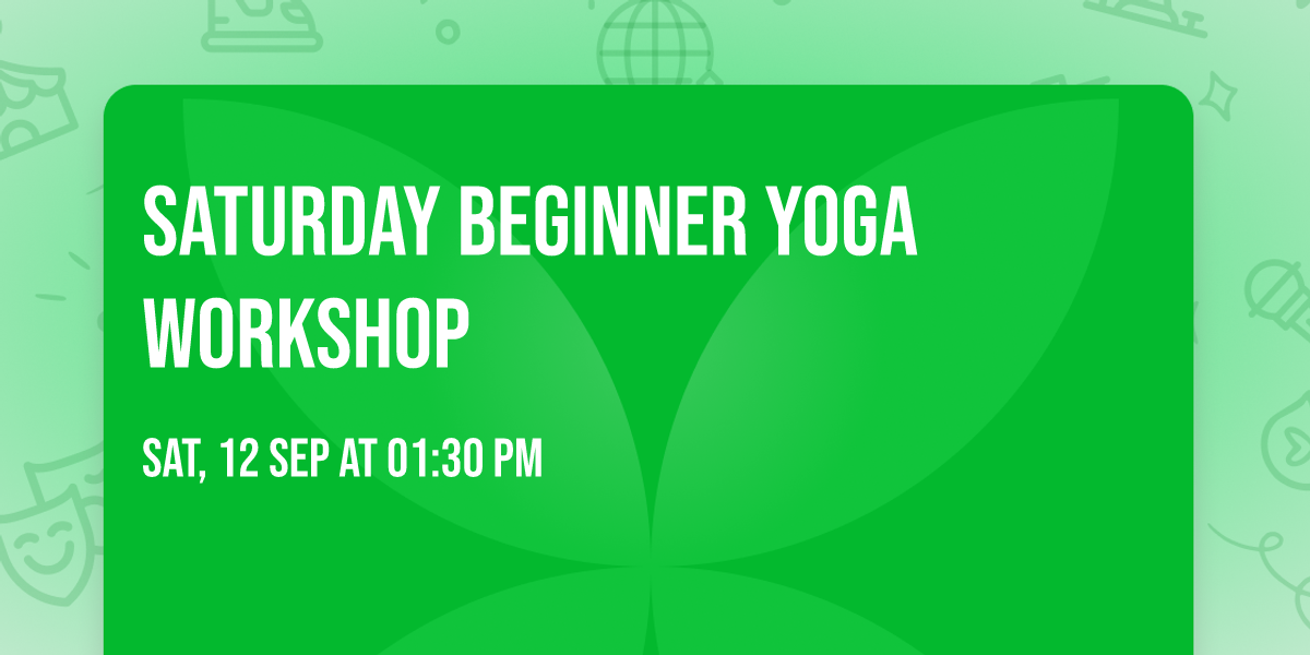 Saturday Beginner Yoga Workshop