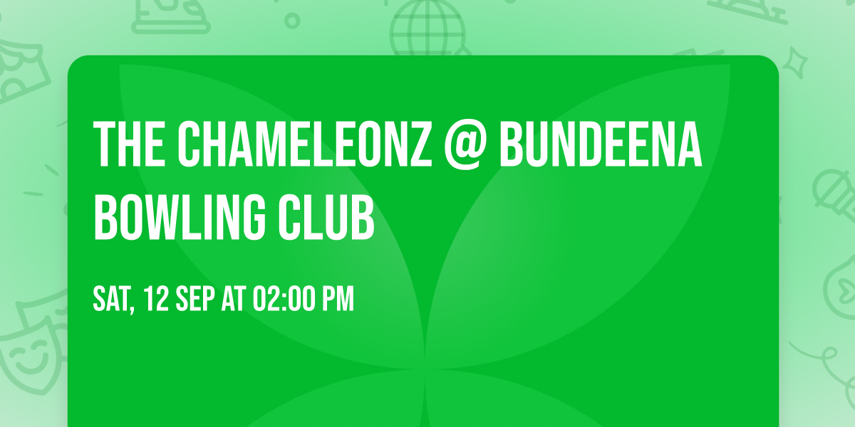 The Chameleonz @ Bundeena Bowling Club