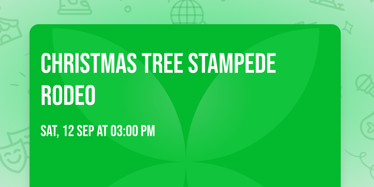 Christmas Tree Stampede Rodeo
