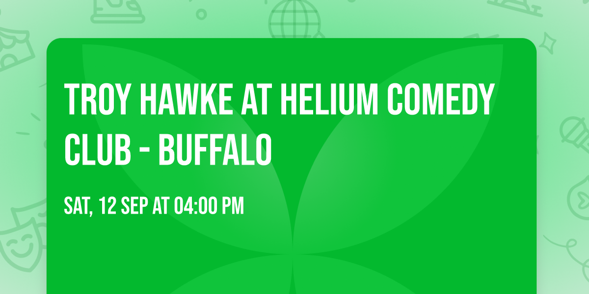Troy Hawke at Helium Comedy Club - Buffalo