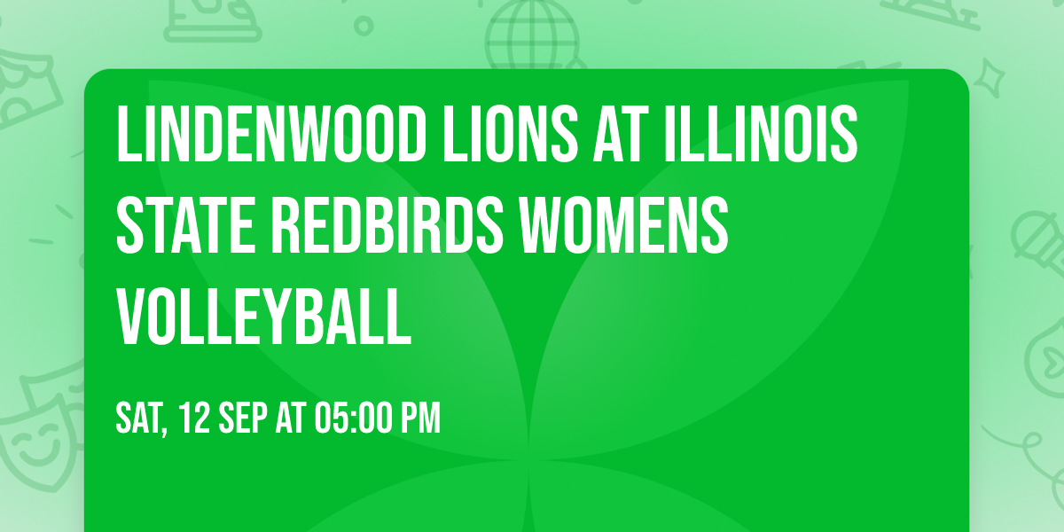Lindenwood Lions at Illinois State Redbirds Womens Volleyball