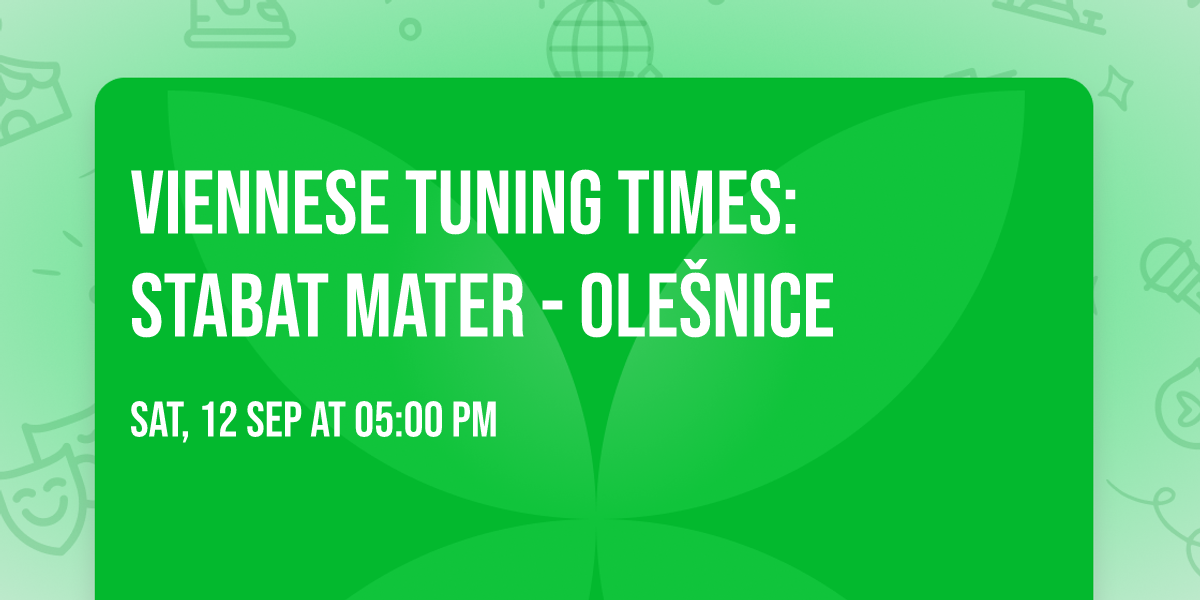 Viennese Tuning Times: Stabat Mater - Ole\u0161nice