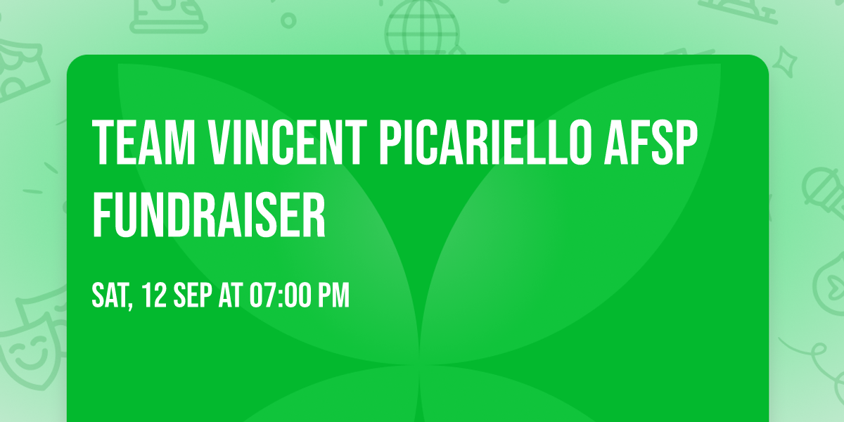 Team Vincent Picariello AFSP Fundraiser 